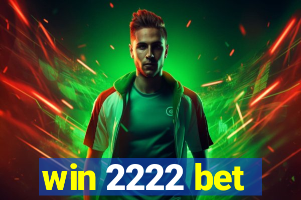 win 2222 bet